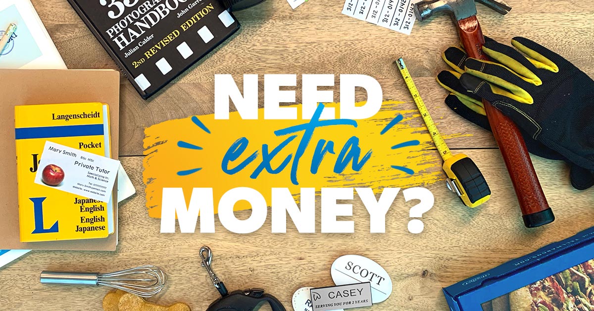 Need Extra Money surrounded by tools and resources related to having a side job